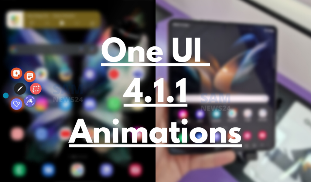 Samsung One UI 4.1.1 Animation Video