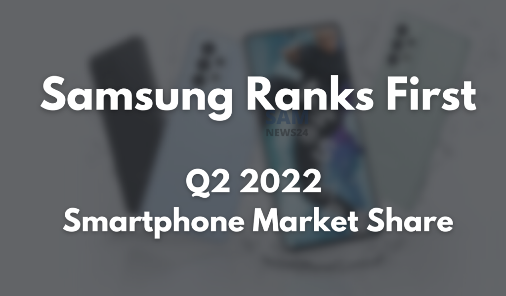 Samsung ranks first in the South Asia Q2 2022 smartphone market share