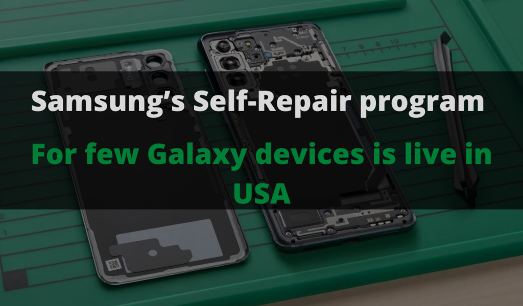 Samsung’s Self-Repair program for few Galaxy devices is live in USA