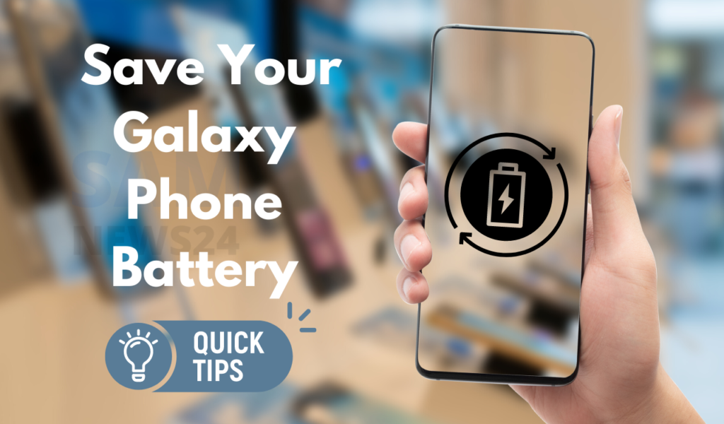 Save your Galaxy Phone Battery by Sleeping Apps