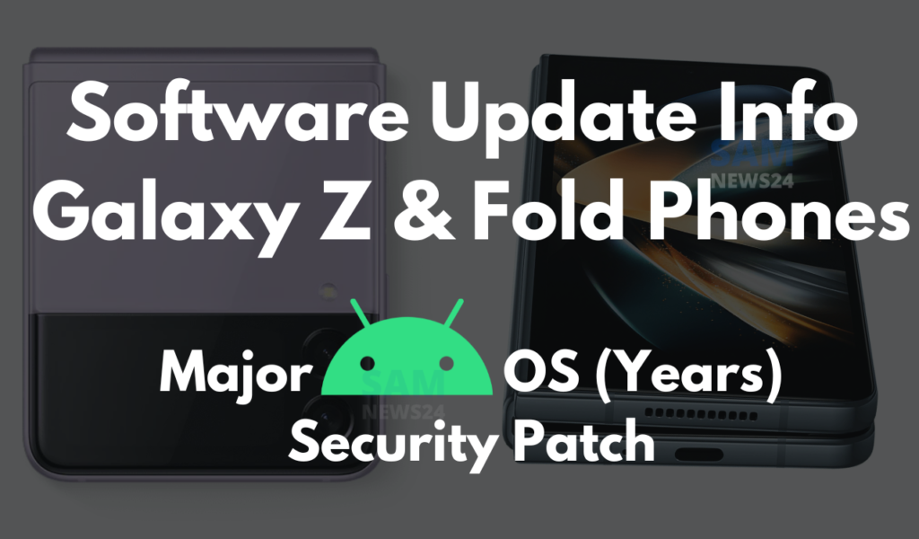 Software update info for Galaxy Z and Fold Phones