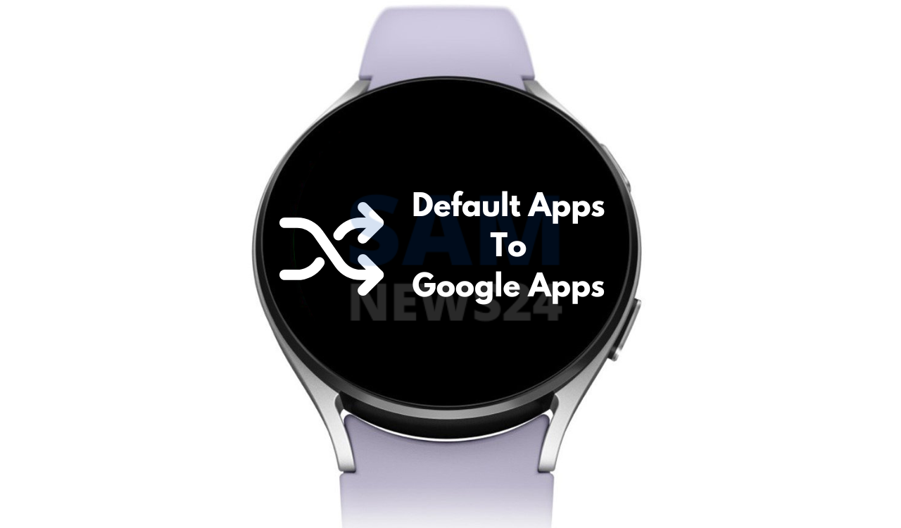 Tips_and_Tricks_Switch_Samsung_default_apps_to_Google_apps_on_Galaxy