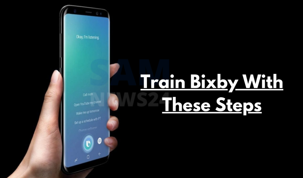 Train Samsung Bixby with these steps