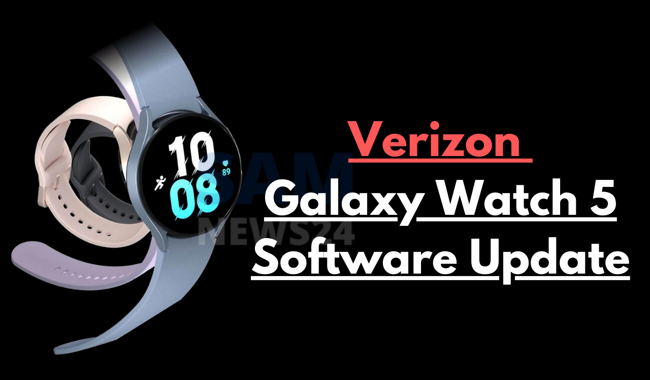 Verizon Galaxy Watch 5 Series August 2022 software update
