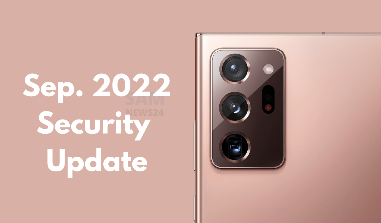 Galaxy Note 20 Ultra September 2022 patch update