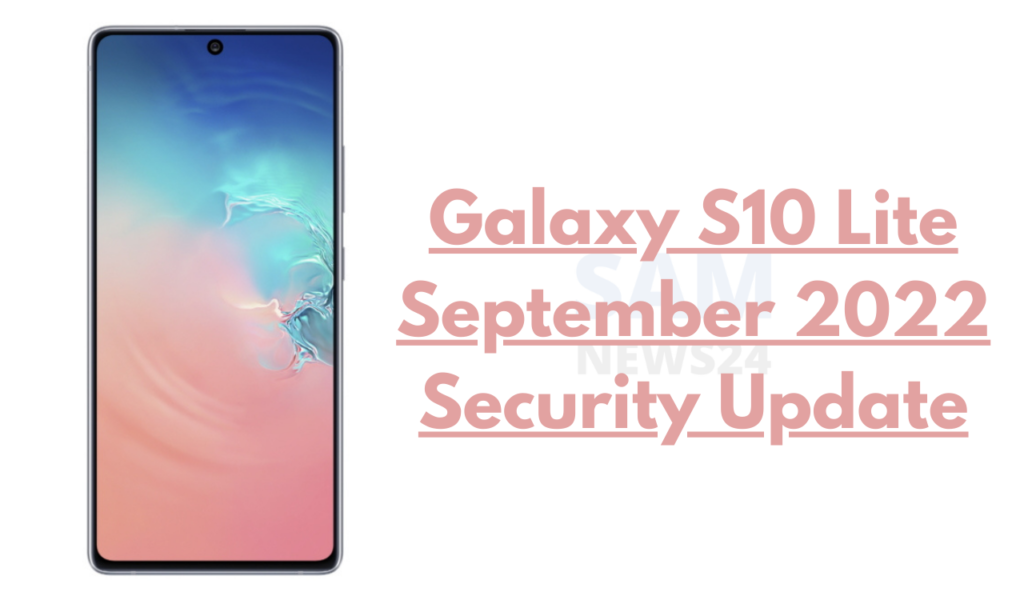 Galaxy S10 Lite September 2022 security update (1)