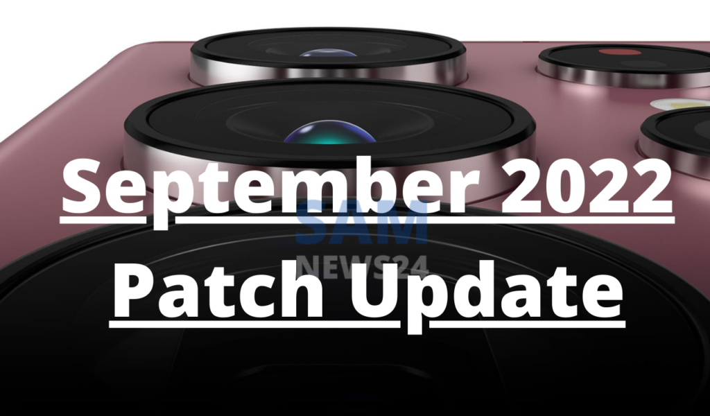 Galaxy S22 Series September 2022 patch update