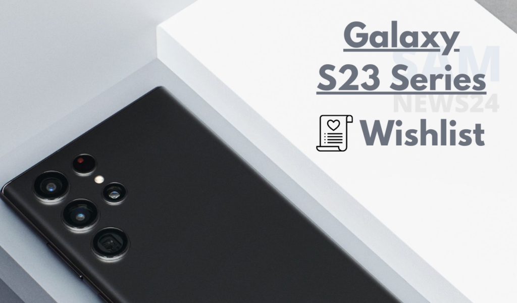 Galaxy S23 Series Whislist