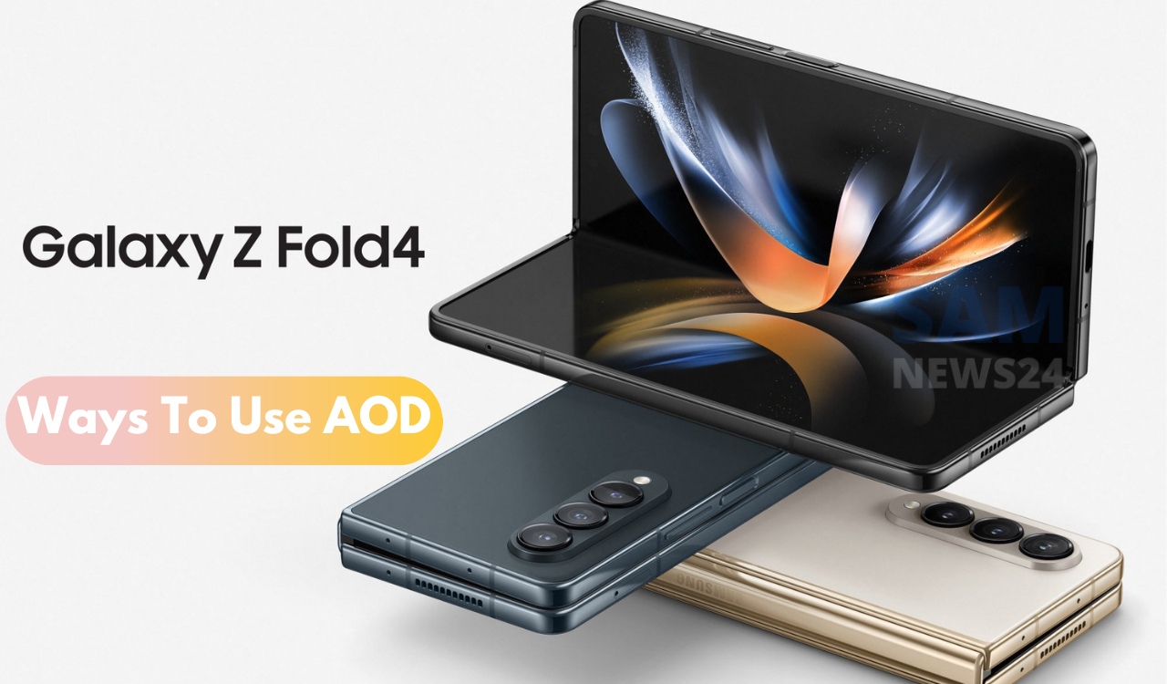 Galaxy Z Fold 4 - Ways to use AOD