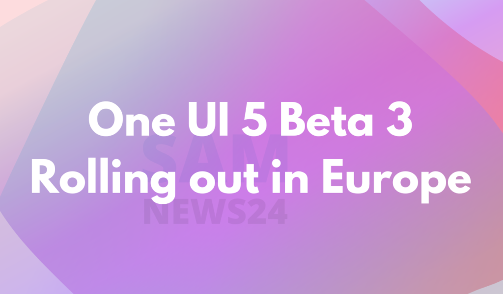 One UI 5 Beta 3 Europe