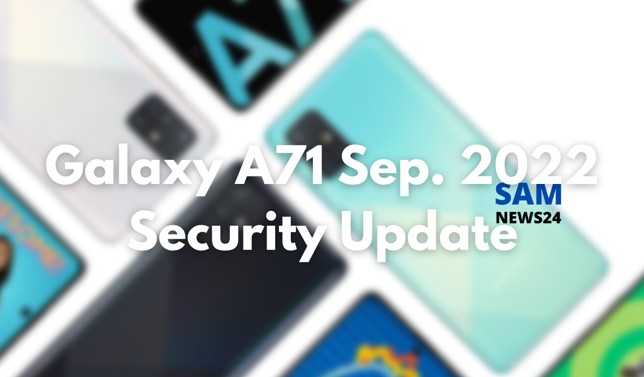 Samsung Galaxy A71 September 2022 update