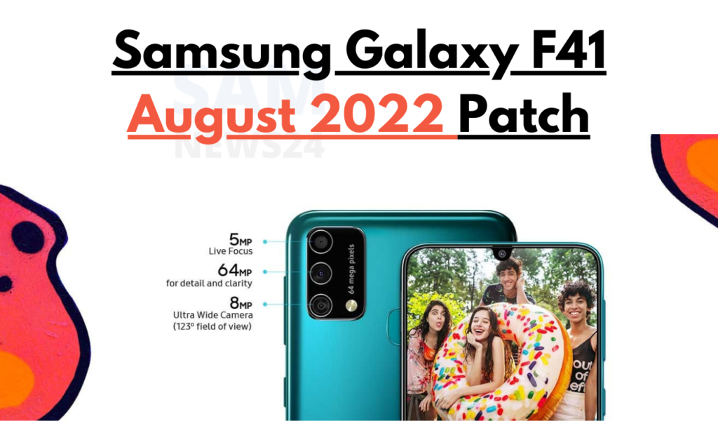 Samsung Galaxy F41 August 2022 security update arrived