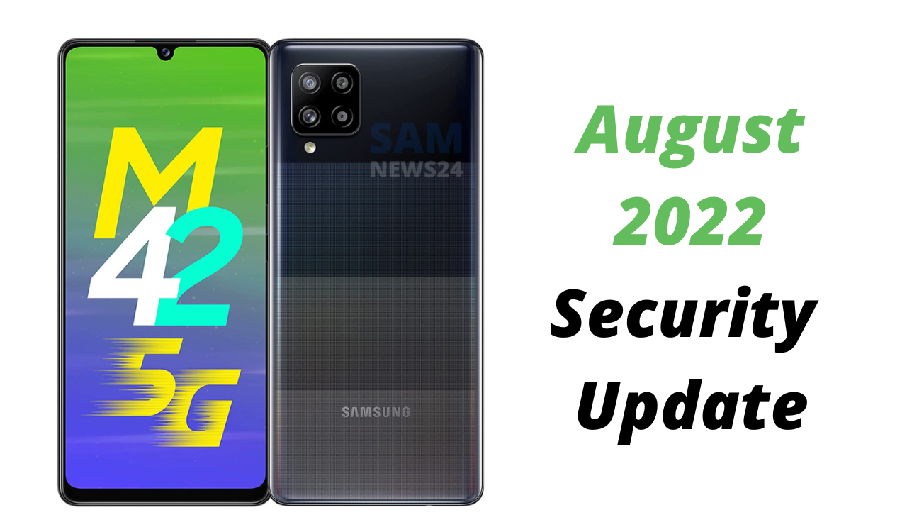Samsung Galaxy M42 5G August 2022 security update