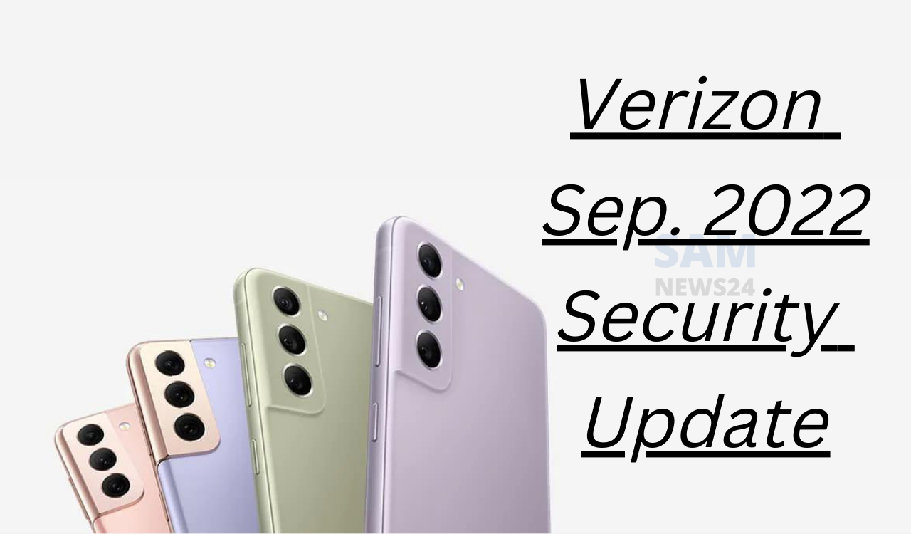 Verizon US rolling September 2022 patch for Galaxy S21 FE
