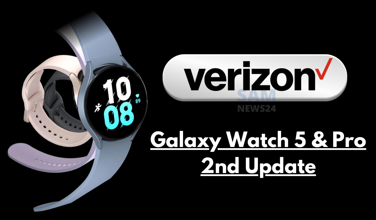 Verizon rolling second update for Galaxy Watch 5 and Watch 5 Pro