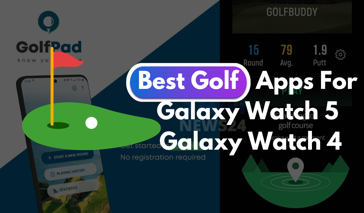 Best Golf Apps for Galaxy Watch 5 and Galaxy Watch 4