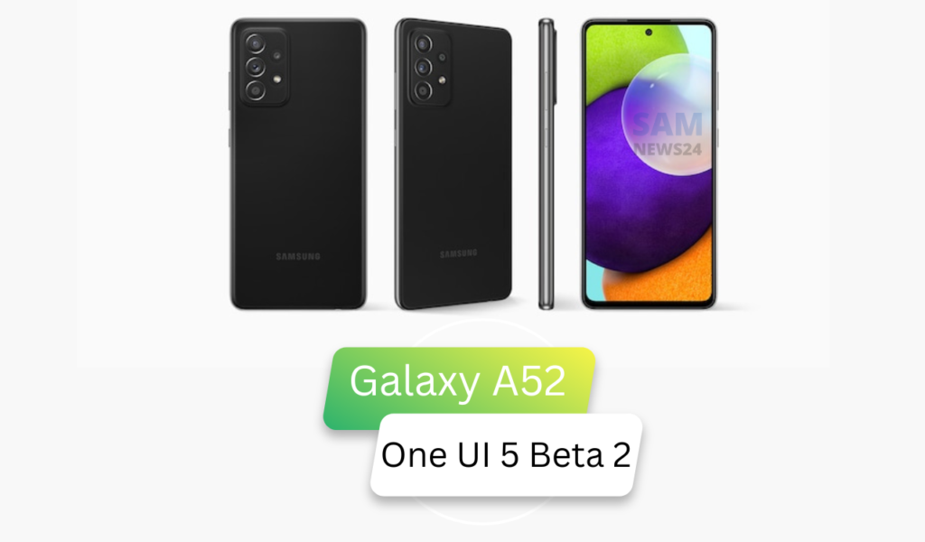 Galaxy A52 One UI 5 Beta 2