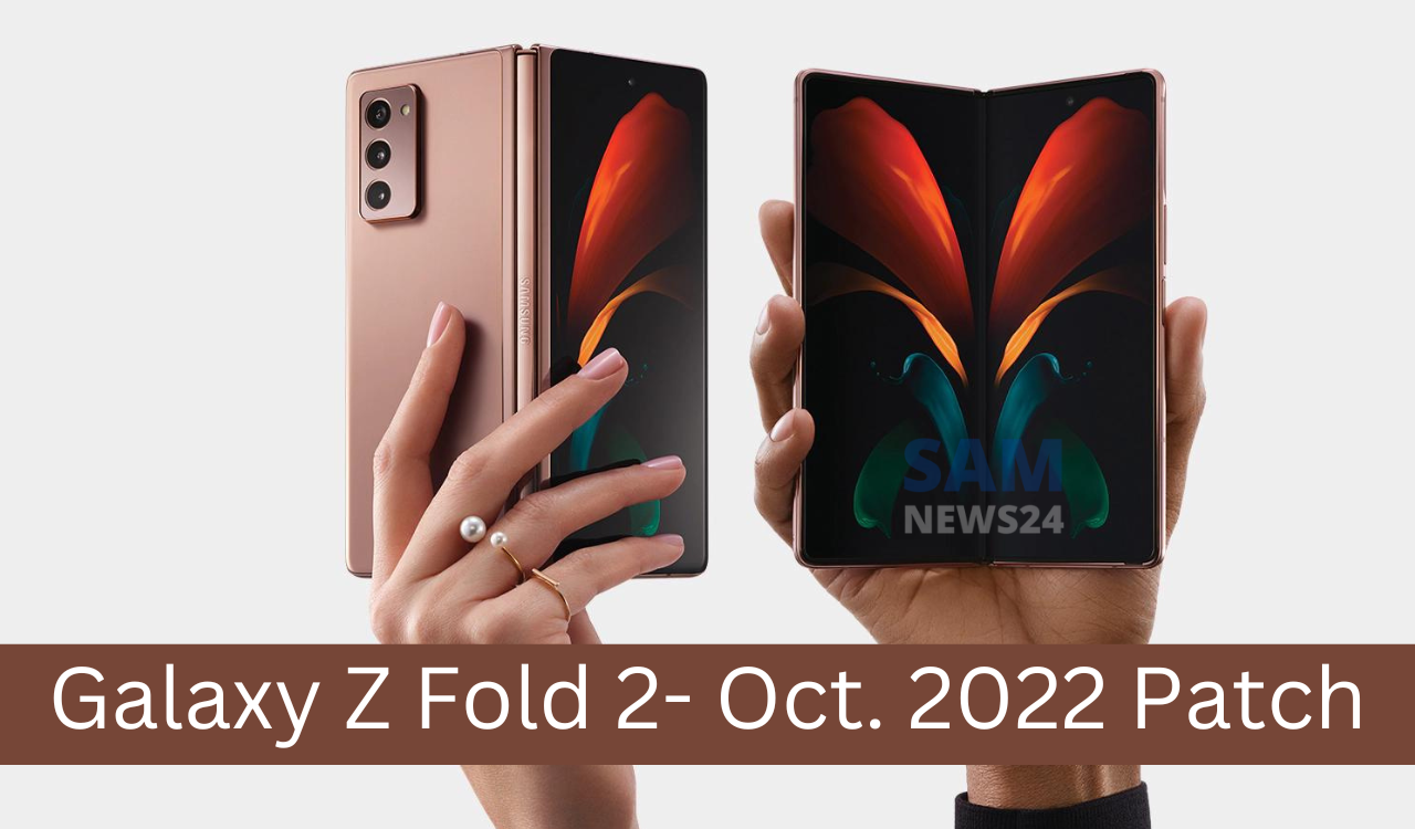 Galaxy Z Fold 2 October 2022 security update