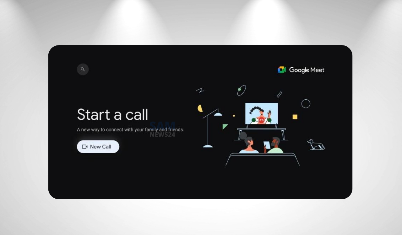Google Meet app for Samsung Smart TV new UI
