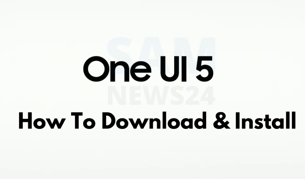 How to download and install One UI 5