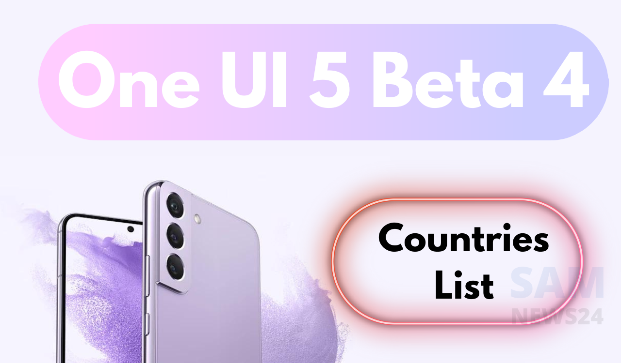 One UI 5 Beta 4 Countries List