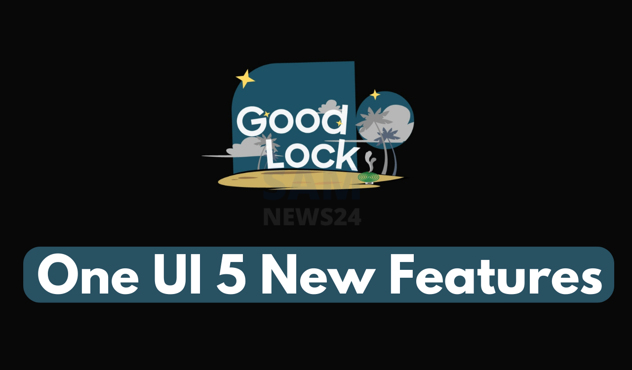 One UI 5 Samsung Good Lock 2022 features
