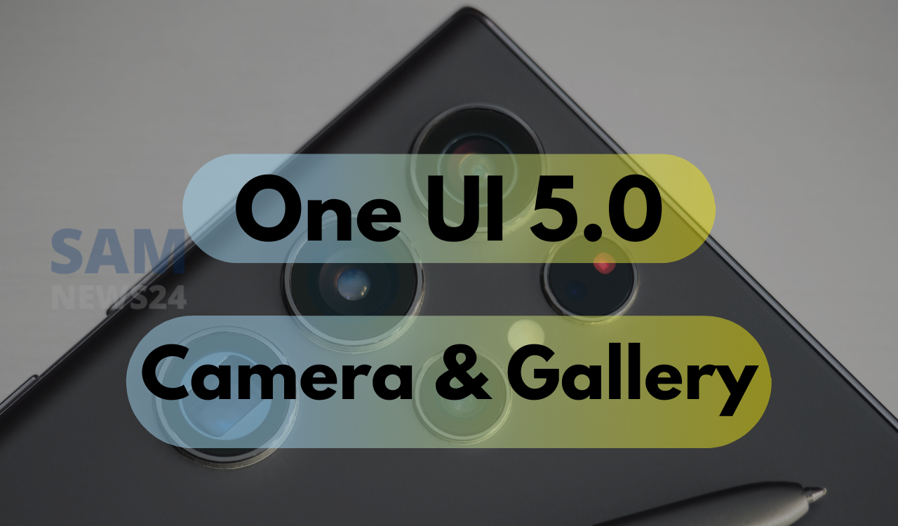 One UI 5 Tips Camera and Gallery