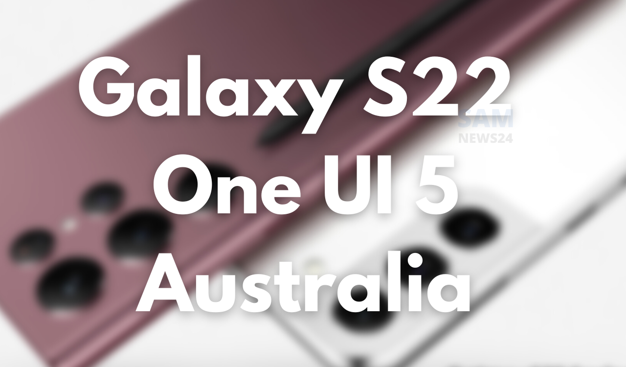 S22 One UI 5 Australia