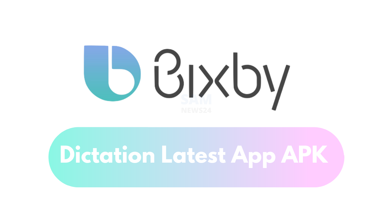 Samsung Bixby Dictation update