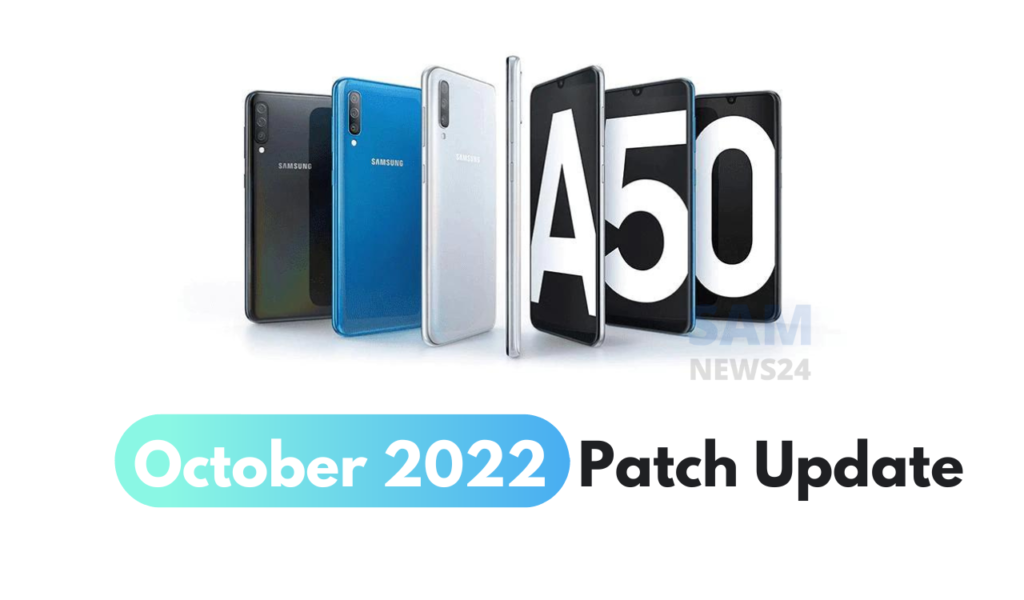 Samsung Galaxy A50 October 2022 patch