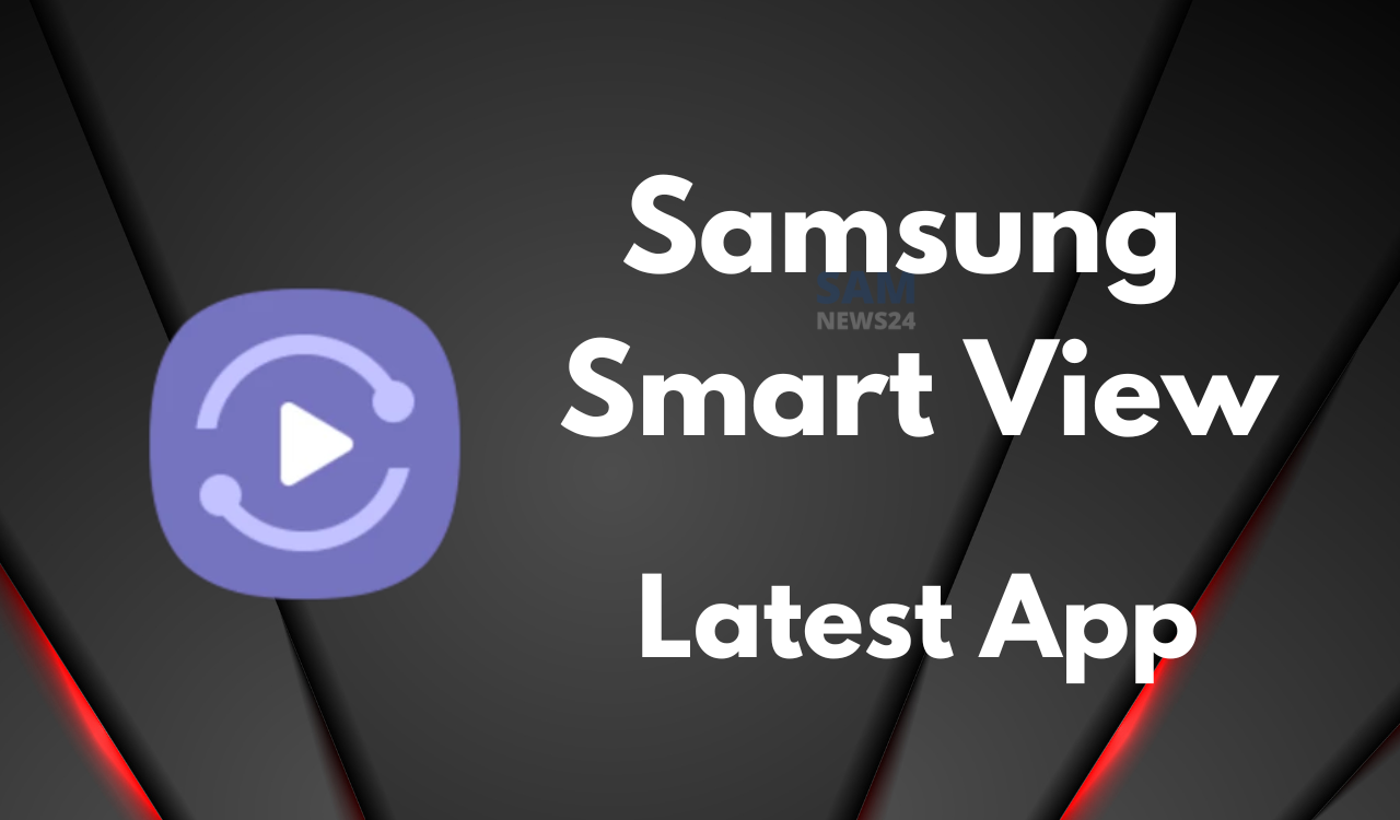 Samsung Smart View update