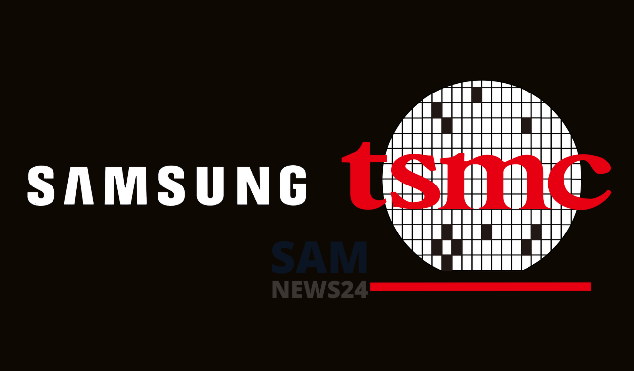 Samsung and TSMC