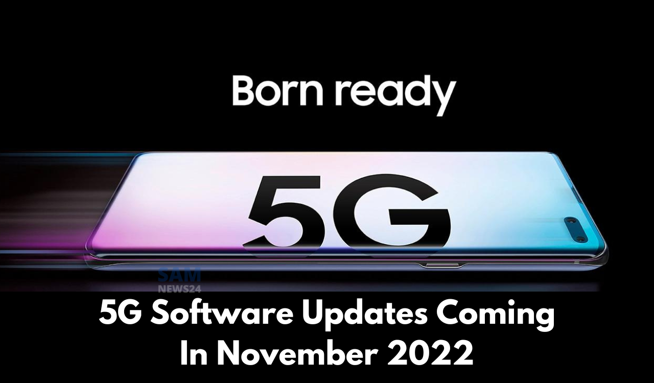 Samsung will start 5G software updates in November 2022
