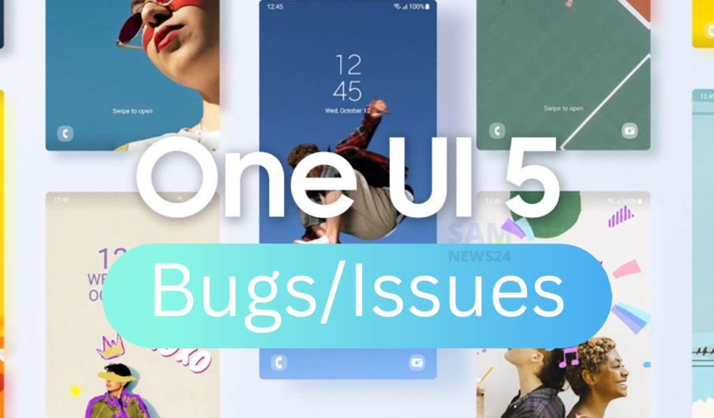 Stable One UI 5 bugs list