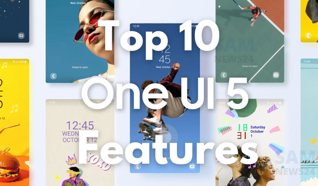Top 10 Samsung One UI 5 Features