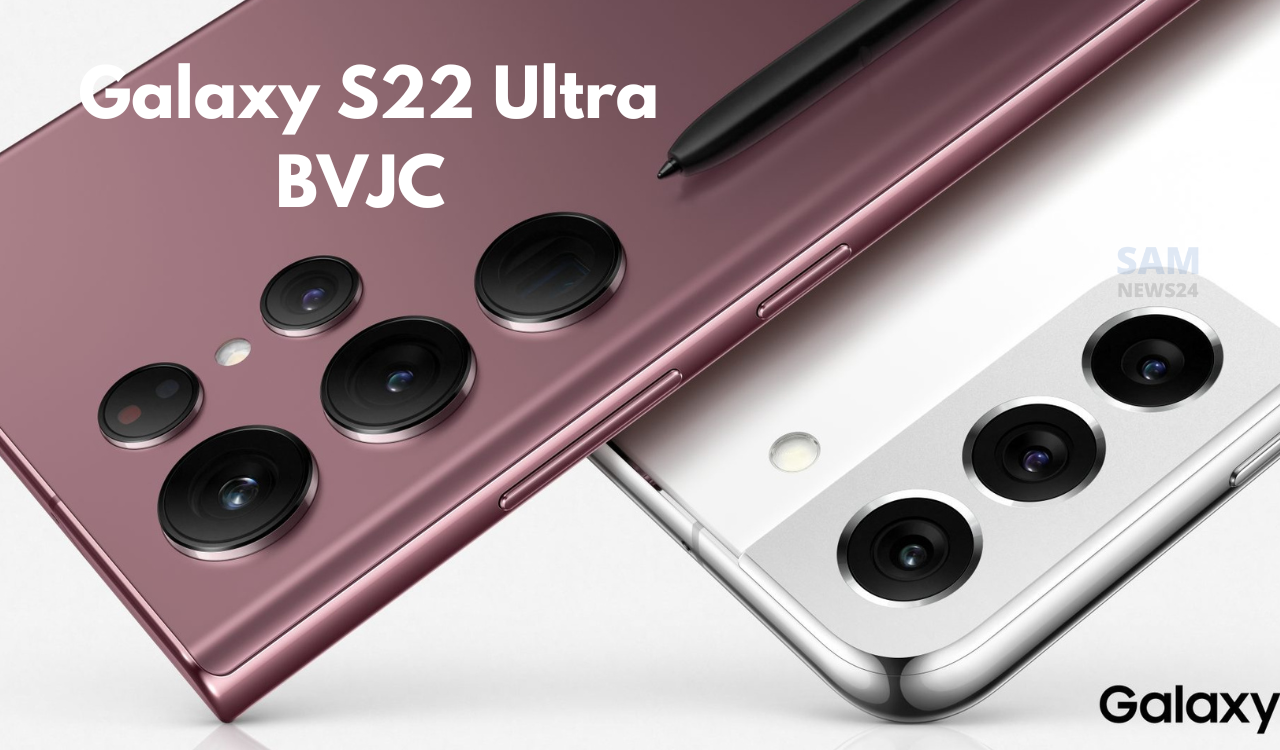 Galaxy S22 Ultra BVJC