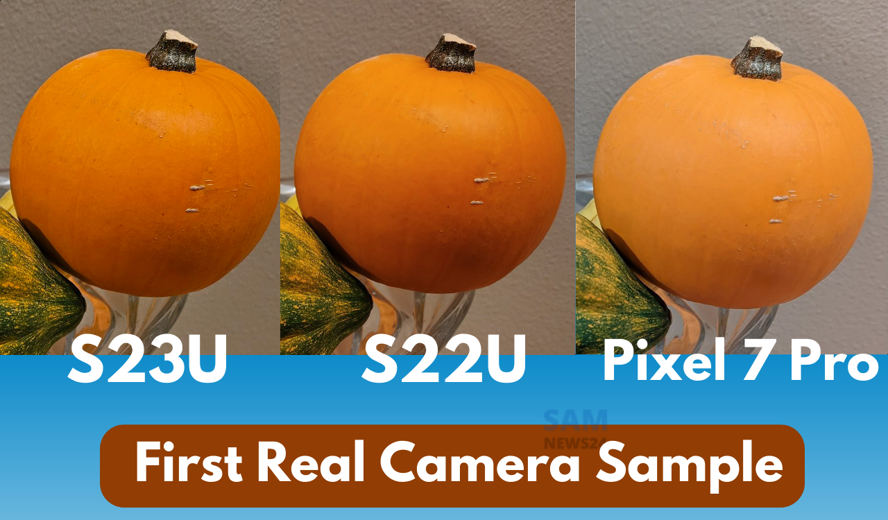 Galaxy S23 Ultra vs S22U vs Pixel 7 Pro Camera