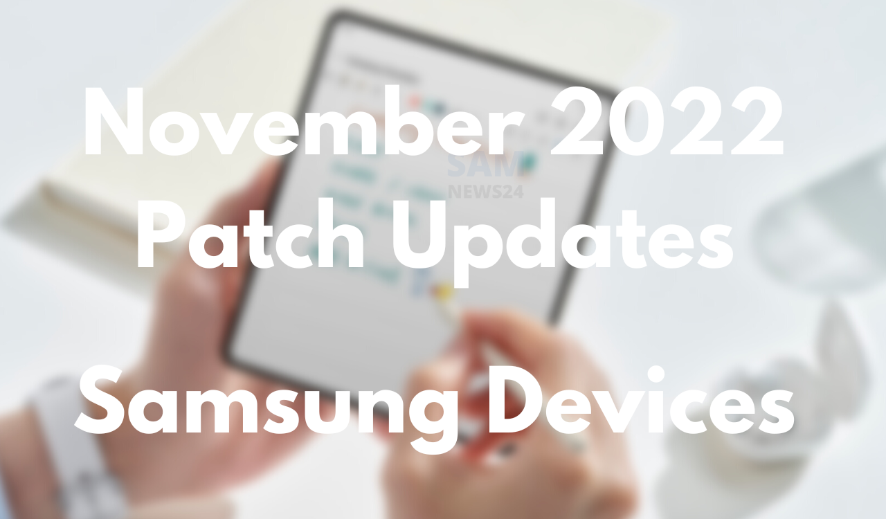 Samsung November 2022 security updates list