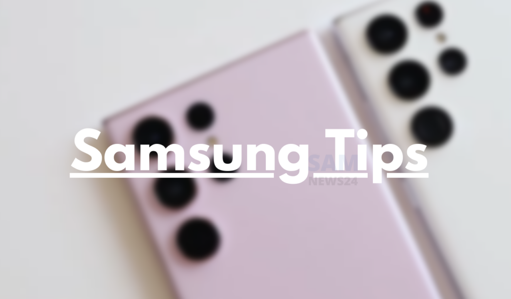 Samsung Tips