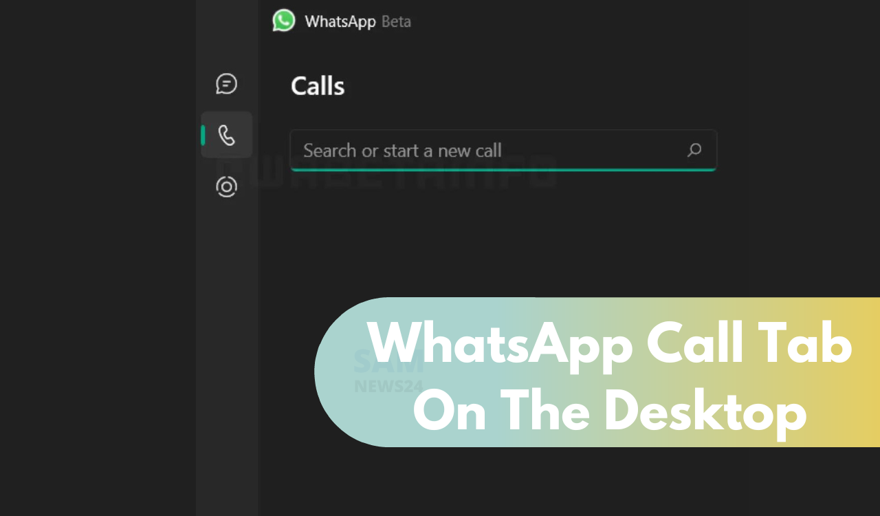 WhatsApp Call Tab on the Desktop