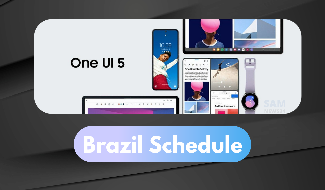 Brazil One UI 5 with Android 13 Schedule