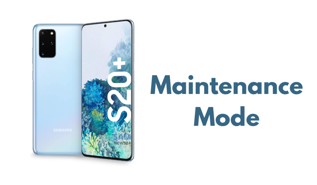 Galaxy S20 getting Maintenance mode feature update