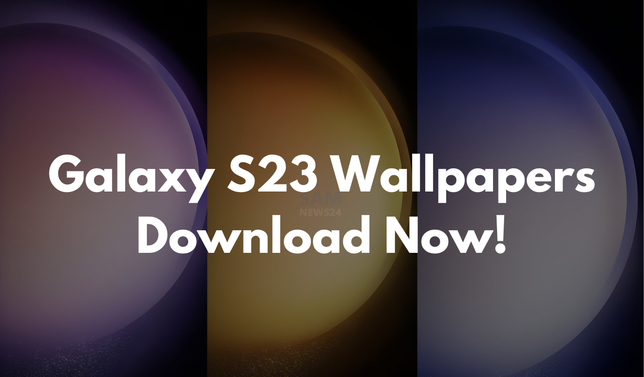 Download Galaxy S23 Ultra Stock Wallpapers