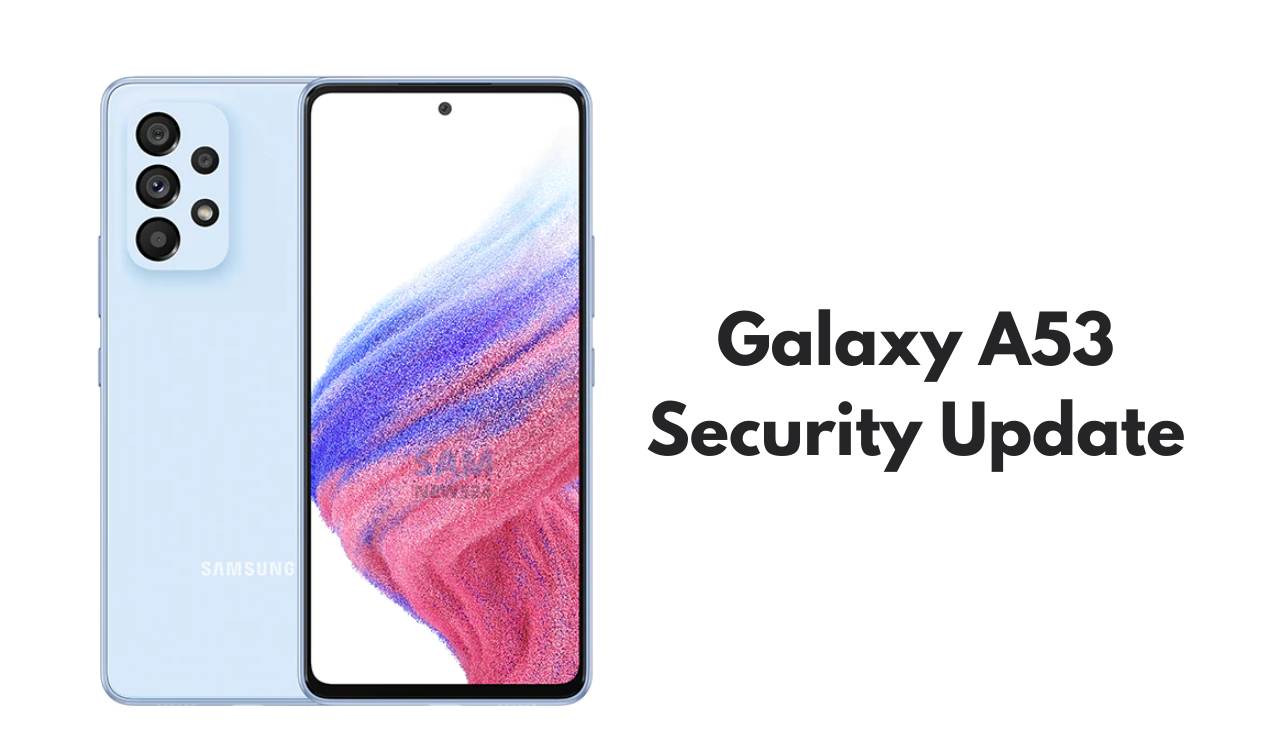 Galaxy A53 Security Update