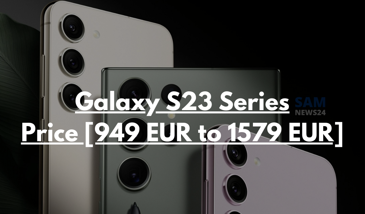 Galaxy S23 Series Price leaked