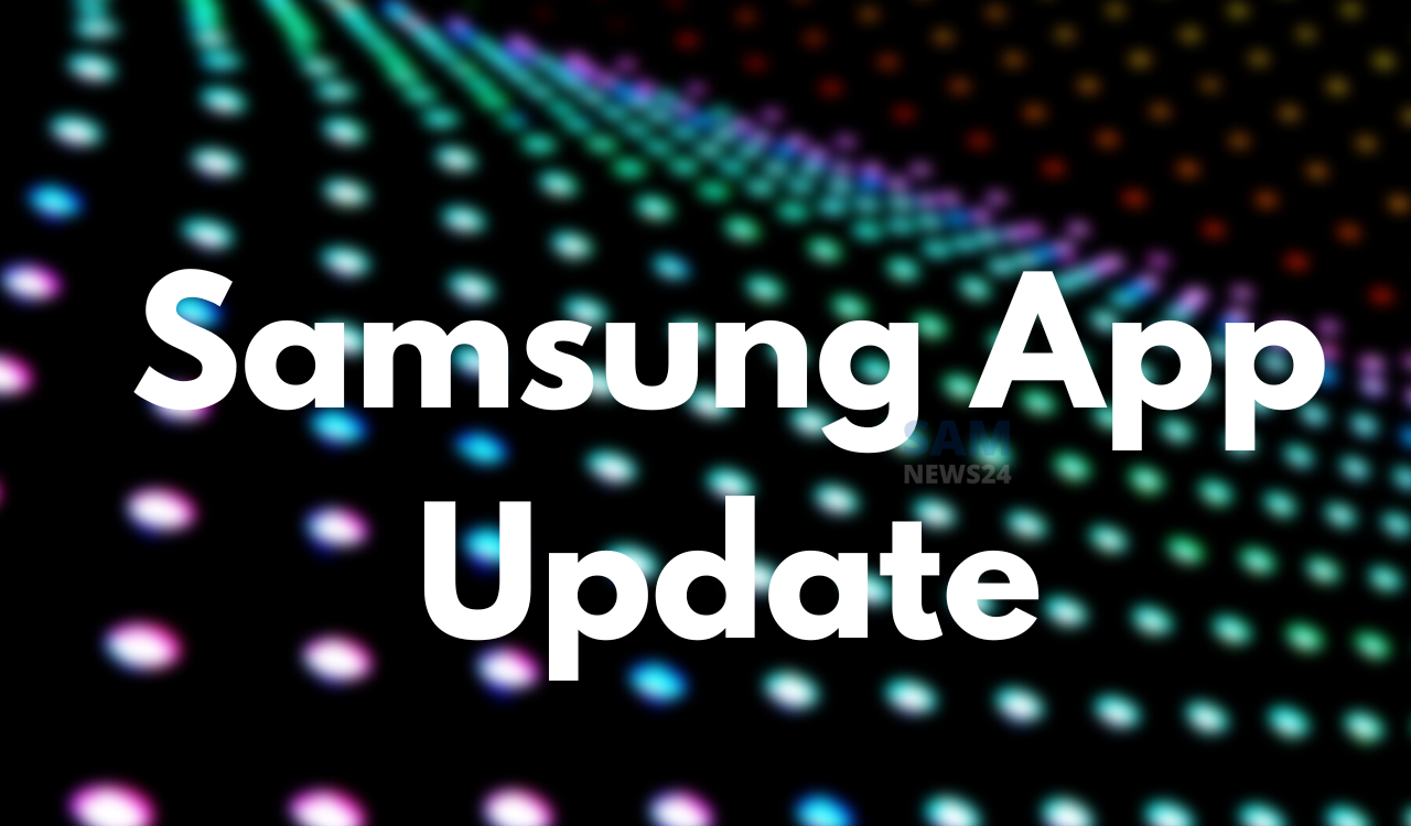 Samsung App Update Secure Folder-Phone and more