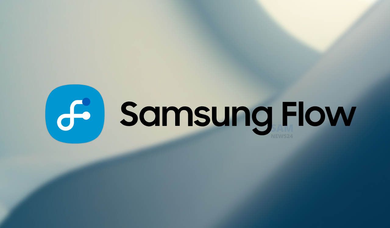 Samsung Flow Update