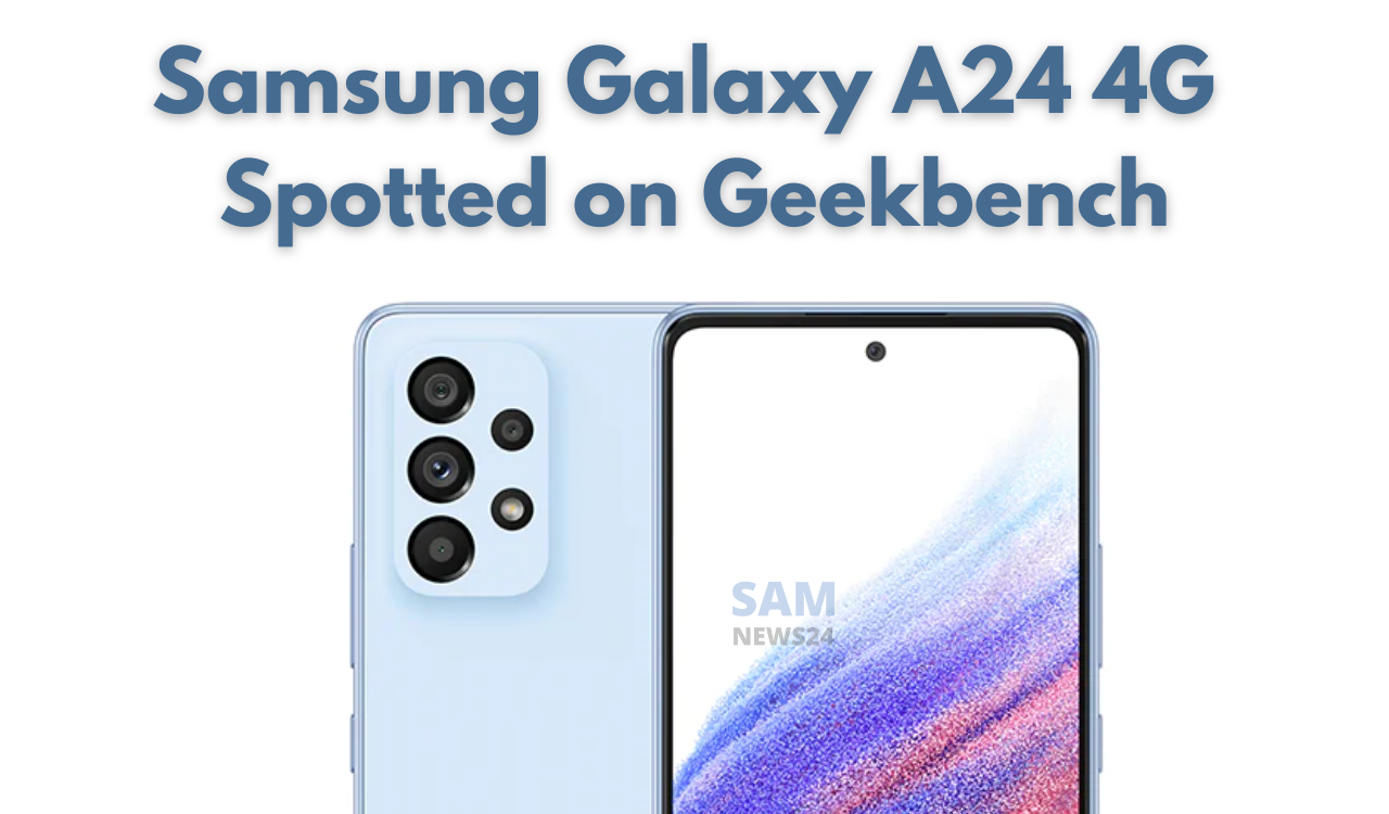 Samsung Galaxy A24 4G Spotted on Geekbench