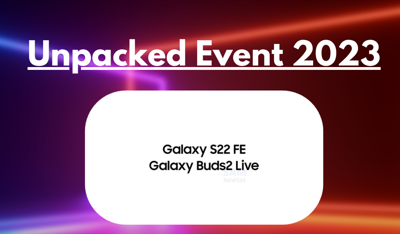 Samsung Unpacked Event 2023 Part 2
