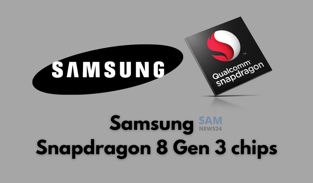 Samsung could make some Snapdragon 8 Gen 3 chips